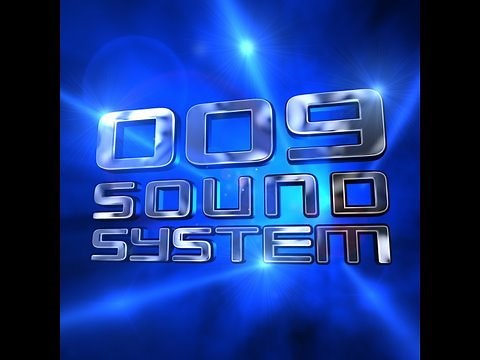 009 Sound System "Shine Down" Official HD
