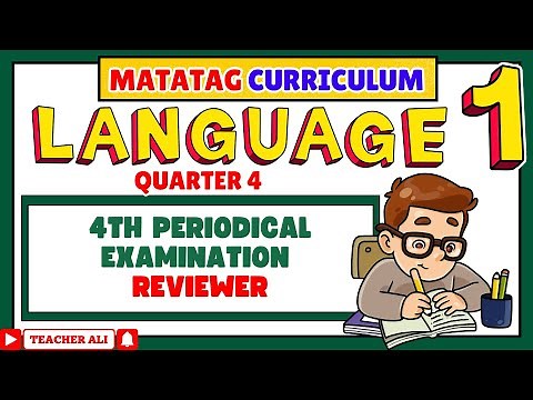 Grade 1 Language Quarter 4 - 4th Periodical Test Reviewer (MATATAG Curriculum)