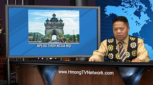 This is Hmong news and other world news in the Hmong language. We...