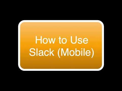 How to Use Slack (Mobile)