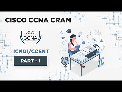 Cisco CCNA Cram - Part 1 [ICND1/CCENT]