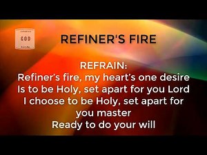 Refiners Fire - Worship Song
