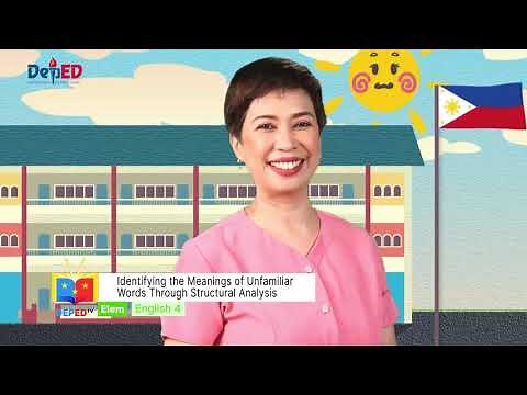 Grade 4 English Q1 Ep8: Identifying the Meanings of Unfamiliar Words Through Structural Analysis