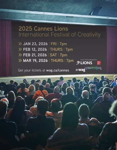 WAG-Qaumajuq on Instagram: "There’s still time to catch screenings of the best commercials from the 2025 Cannes Lions International festival of creativity. Find the next available dates below and you can get your tickets with the link in the bio. Thursday, February 12, 2026 | 7pm Saturday, February 21, 2026 | 7pm Thursday, March 19, 2026 | 7pm #CannesLions #AtWag #CreativeAds"