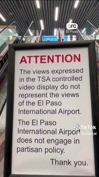 A sign was placed at the El Paso Airport in front of the security escalator regarding the TSA video controversy.