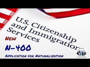 The New N-400 Application for Naturalization