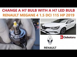 How to change a h7 bulb with a h7 led bulb on a Renault Megane 4 (2019)