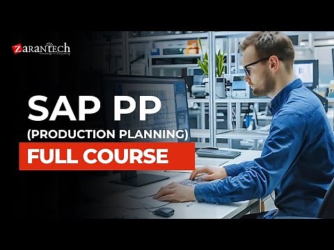 SAP PP (Production Planning) Full Course | ZaranTech