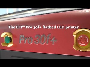 EFI Pro 30f+ Flatbed LED Printer Overview