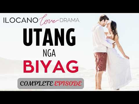 ILOCANO DRAMA | LOVE STORY | Full Episode | UTANG