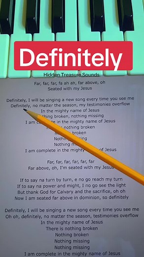 Definitely : Song Lyrics .#Christianworship #adaehi #lyrics #pianotutorial #fyp #viral #simplepianolessons #sofanotes #viralvideos #instrumental #fypage #for #foryoupage #foryou #trending