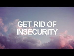 POWERFUL Get Rid Of Insecurity Subliminal || Self-Love + Self-Esteem || •Combo Subliminal•