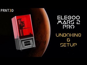 ELEGOO Mars 2 Pro - Unboxing & Setup
