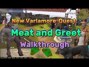 Meat and Greet Early Quest Walkthrough | Varlamore: The Rising Darkness Update