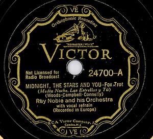 Ray Noble And His Orchestra & Al Bowlly - Midnight, The Stars And You / An Hour Ago This Minute
