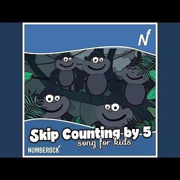 Skip Counting by 5 Song for Kids