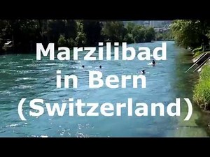 Marzilibad in Bern (Switzerland) | Swimming in the Aare | Little Discoveries