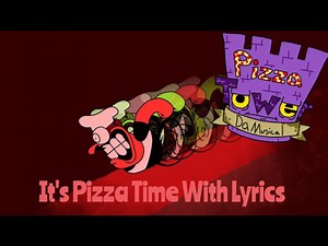 Pizza Tower：Da Musical | It's Pizza Time With Lyrics