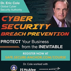 Cybersecurity impacts EVERY citizen. Shouldn't that be a high priority? | Dr. Eric Cole's Secure Anchor Consulting