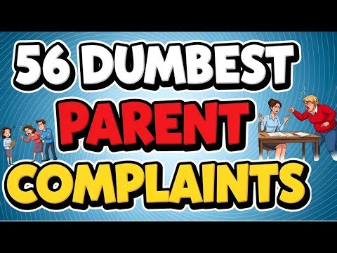 56 Dumbest Parent Complaints About Teachers