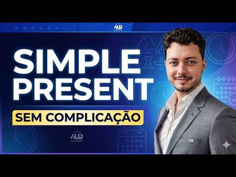 Simple Present para Iniciantes | Aula 01 de Gramática em Inglês