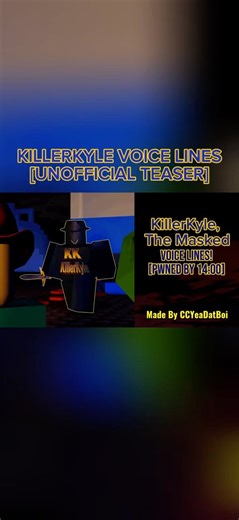 KillerKyle — VOICE LINES [UNOFFICIAL] | PWNED BY 14:00 #roblox #killerkyle #pwnedby1400