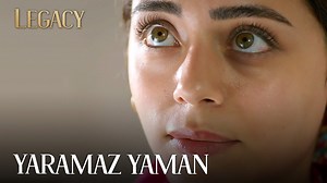 Yaramaz Yaman... | #Emanet 234. Bölüm | Legacy - Emanet