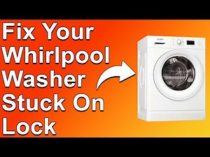 How To Fix Your Whirlpool Washer Stuck On Lock (Learn The Main Reason And How To Troubleshoot It!)