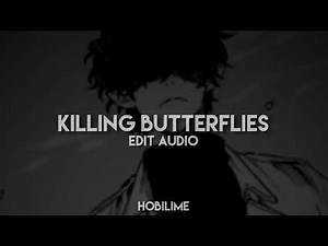 killing butterflies [edit audio]