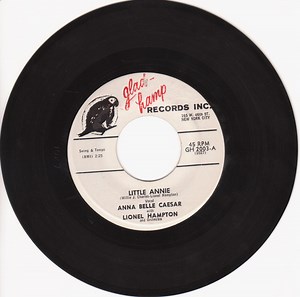 Anna Belle Caesar With Lionel Hampton And Orchestra - Little Annie / Weak Broken Hearted Fool
