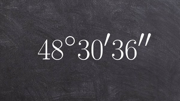 Learn how to convert an angle in DMS form to a decimal