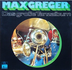 Max Greger - Das Große Tanzalbum