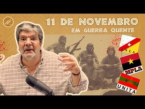 NOVEMBER 11 IN HOT WAR - ALBERTO OLIVEIRA PINTO - REMEMBER, ANGOLA Ep. 171