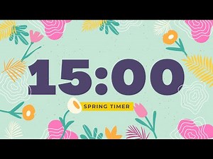 15 Minute Timer with Relaxing Music and Alarm | Spring Theme