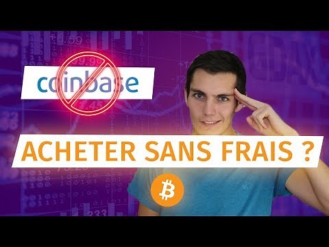 Coinbase : Comment Acheter Sans Frais