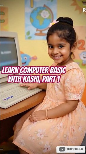 “Learn Computer Basics with Kashi 👩‍💻 | Fun & Easy for Kids part 1!”#shorts #education #animation