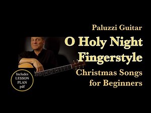 O Holy Night Fingerstyle Guitar Lesson for Beginners [Christmas Holiday Songs]