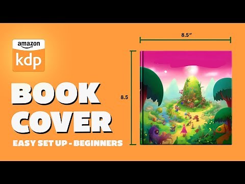 How To Set Up Your Book Cover on Amazon KDP - Walk through