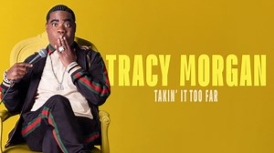Tracy Morgan: Takin' it Too Far - HBO Max Stand-up Special - Where To Watch