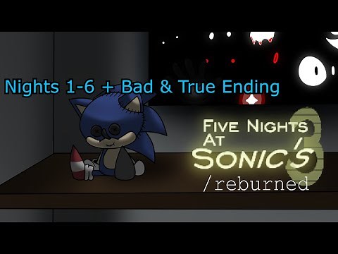 FNAS 3: Reburned(Full Game) - Nights 1/6 + Bad & True Ending Complete.