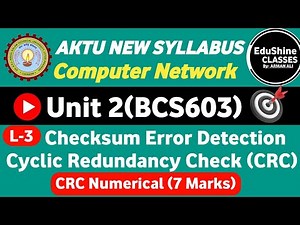 Computer Network BCS603 |Unit-2|L-3|Checksum Error Detection|Cyclic Redundancy Check (CRC) Numerical