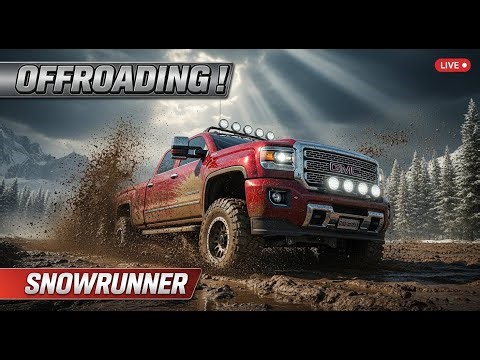 LIVE: SnowRunner GMC Denali 2500 Offroad Challenge | Mud, Snow & Extreme Terrain
