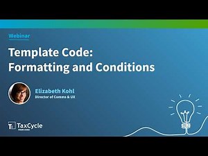 Template Code: Formatting and Conditions (Webinar)