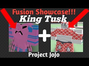 KING TUSK FUSION SHOWCASE! | Project Jojo