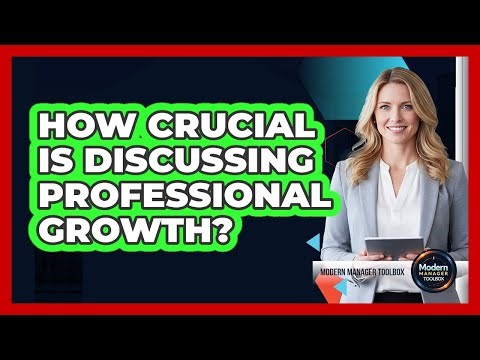 How Crucial Is Discussing Professional Growth?