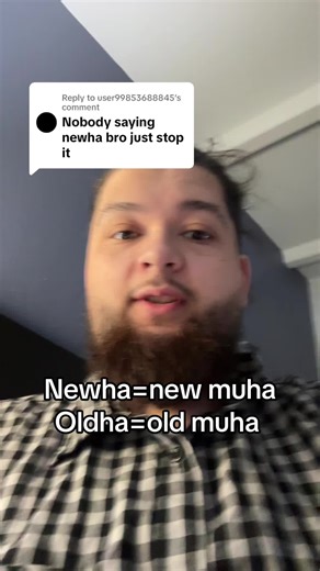 Understanding Newha and Oldha in Muha Terminology