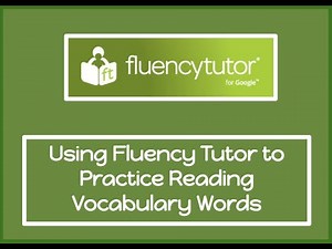 How to Use Fluency Tutor to Practice Spelling and Vocabulary