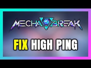 How to FIX Mecha BREAK High Ping & Packet Loss!
