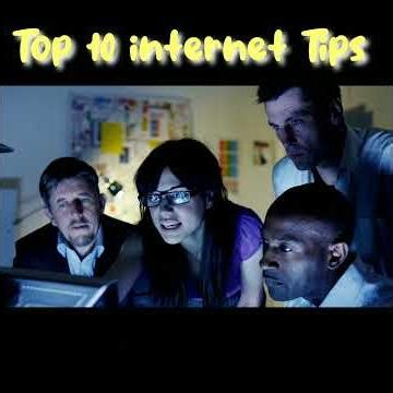 Top 10 Internet Tips You Must Know