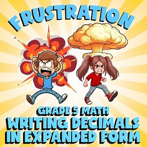 Writing Decimals in Expanded Form FRUSTRATION Math Game - No Prep Grade 5 Review